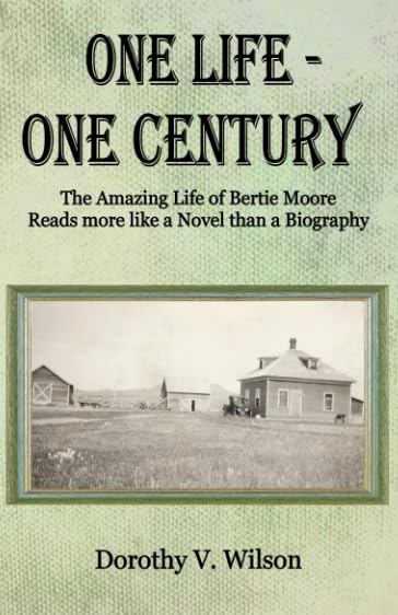 One Life - One Century: The Amazing Life of Bertie Moore Reads more like a Novel than a Biography