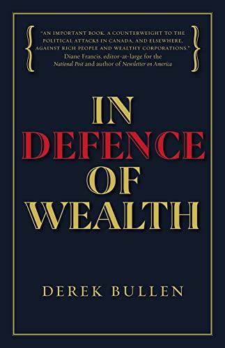 In Defence of Wealth