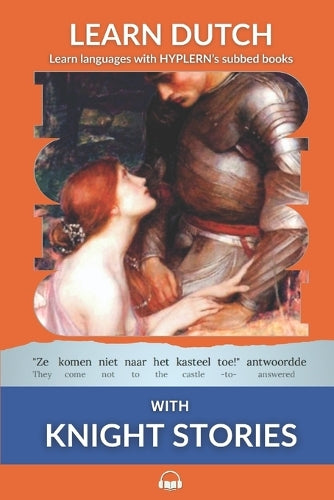 Learn Dutch with Knight Stories