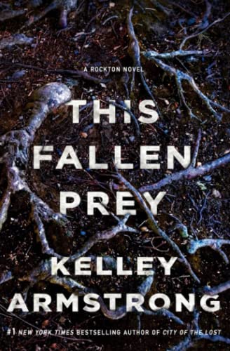 This Fallen Prey: Volume 3 (Rockton)