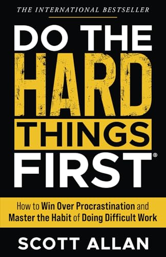Do the Hard Things First