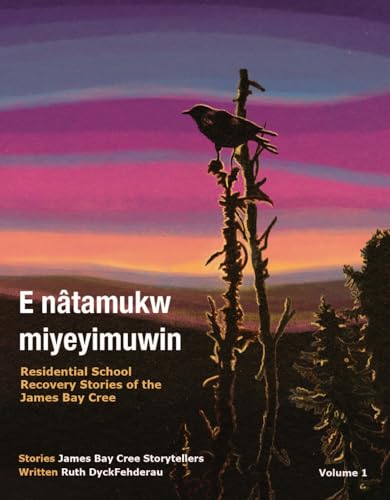 E natamukw miyeyimuwin