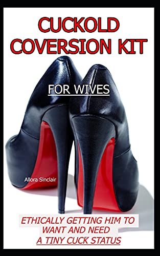 Cuckold Conversion Kit - For Wives