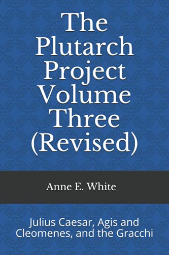 The Plutarch Project Volume Three (Revised)