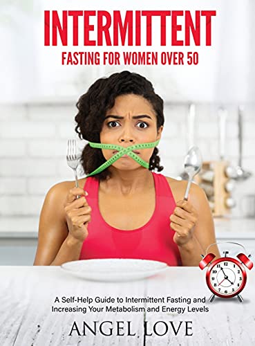Intermittent Fasting for Women over 50