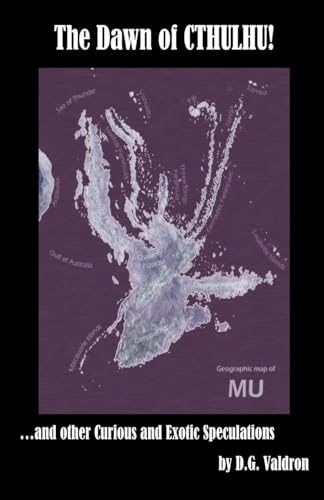 Dawn of Cthulhu, and Other Curious and Exotic Speculations