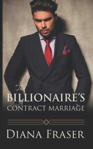 The Billionaire's Contract Marriage (British Billionaires)