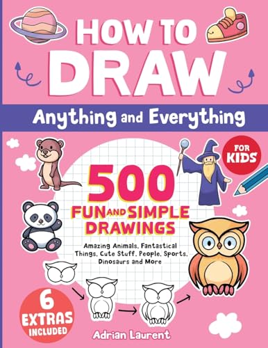 How to Draw Anything and Everything for Kids