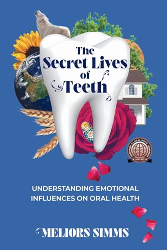 The Secret Lives of Teeth