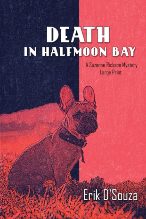 Death in Halfmoon Bay: Large Print (A Suzanne Rickson Mystery - Large Font Books)