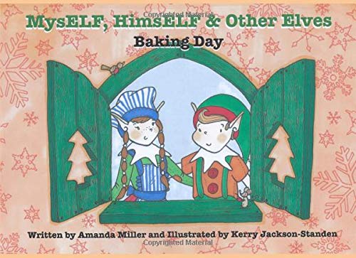 Myself, Himself & Other Elves: Baking Day