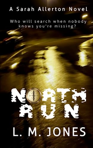NORTH RUN (The Sarah Allerton Series)
