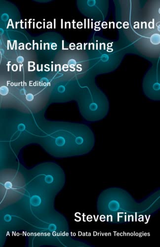 Artificial Intelligence and Machine Learning for Business