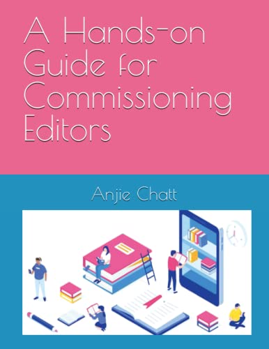 A Hands-on Guide for Commissioning Editors