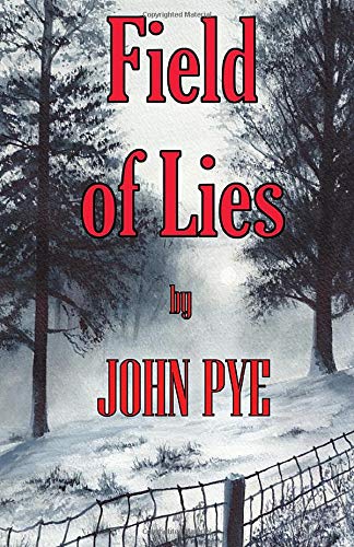 Field of Lies: A crime thriller with a deeper secret (The 'Of Lies' Series - Kim Harding & Doug Taylor)