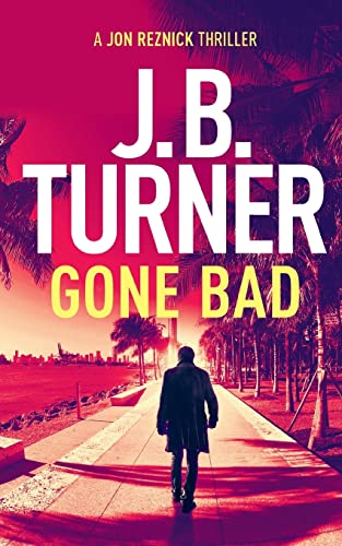 Gone Bad