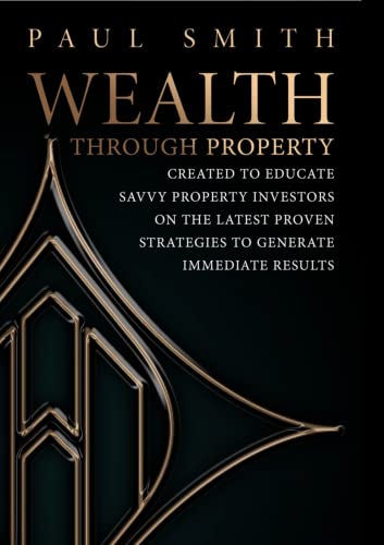 Wealth Through Property