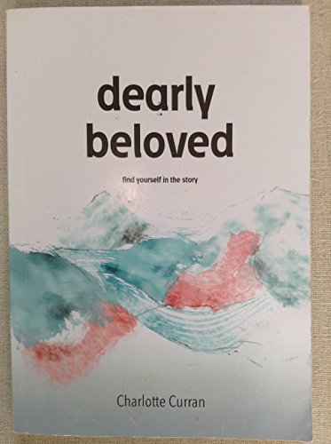 Dearly Beloved - Find Yourself in the Story