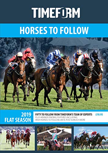 TIMEFORM HORSES TO FOLLOW 2019 FLAT SEASON