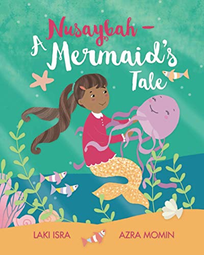 Nusaybah A Mermaid's Tale