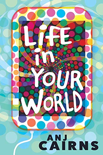 Life in Your World