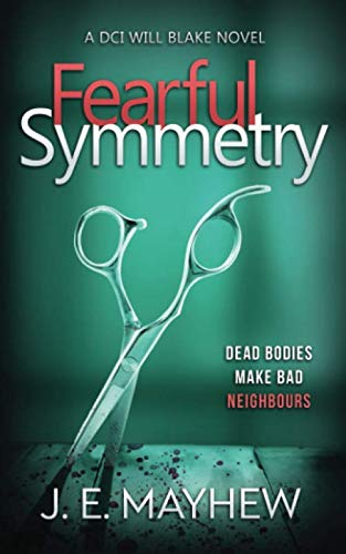 Fearful Symmetry: A DCI Will Blake Novel (DCI Will Blake Crime Mystery Thrillers)