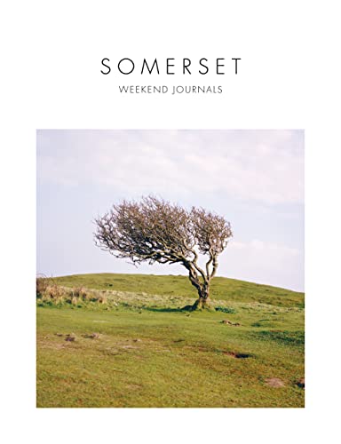 Somerset: Weekend Journals