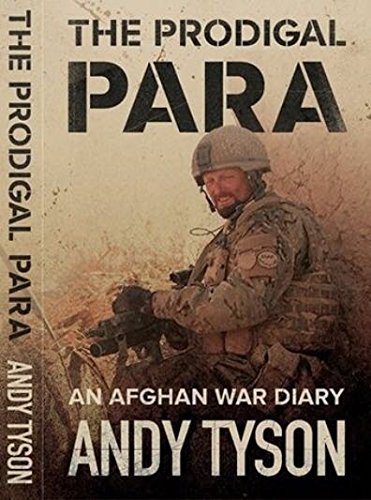The Prodigal Para: An Afghan War Diary