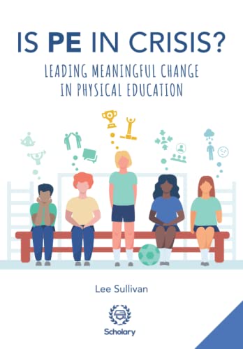 Is Physical Education in Crisis?