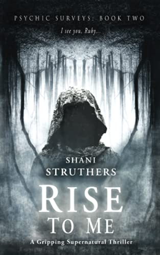 Psychic Surveys Book Two: Rise to Me