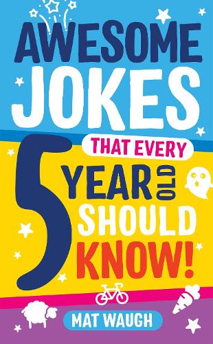 Awesome Jokes That Every 5 Year Old Should Know!