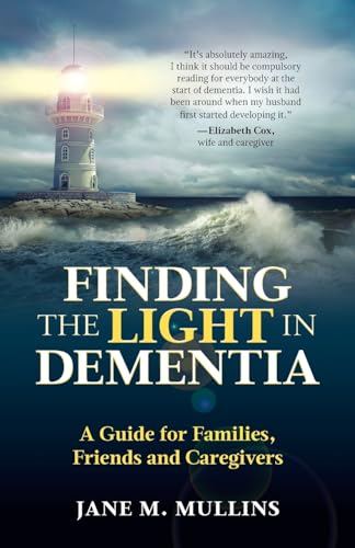 Finding the Light in Dementia
