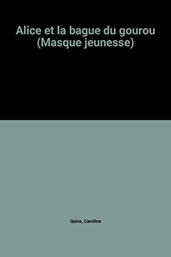 Alice et la bague du gourou (Masque jeunesse)