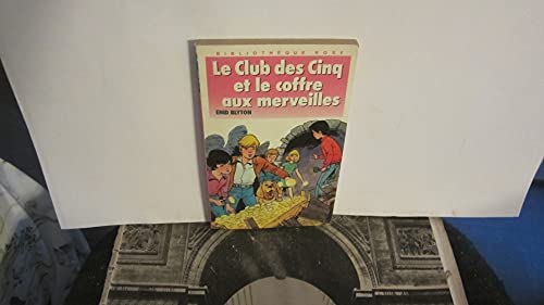 Le Club des Cinq et le coffre aux merveilles (Bibliothèque rose)