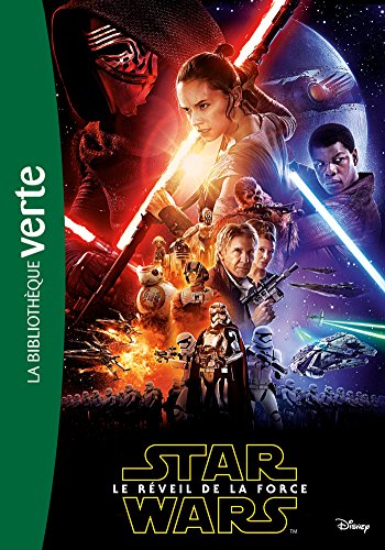 Star Wars - Episode VII - Le réveil de la Force - Le roman du film (Star Wars 10-12 ans (7))