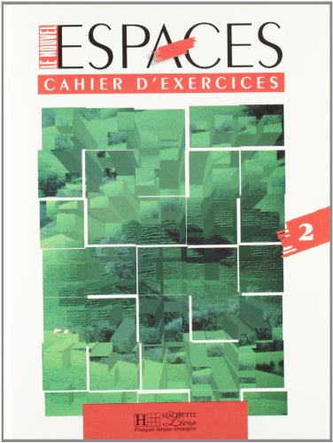 Le Nouvel Espaces: Cahier DI Exercises 2