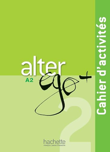 Alter Ego + 2 - Cahier d'activites (A2)