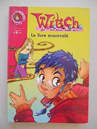 Witch, Tome 3: Le livre ensorcelé