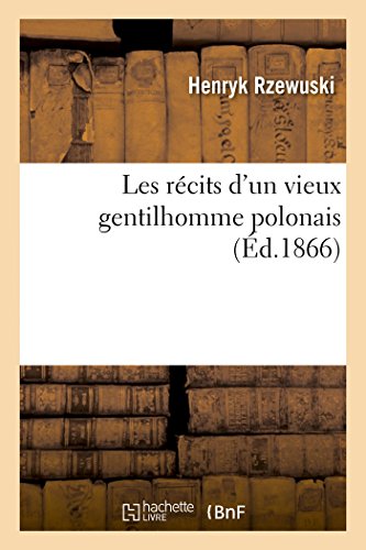 Les Recits d'Un Vieux Gentilhomme Polonais