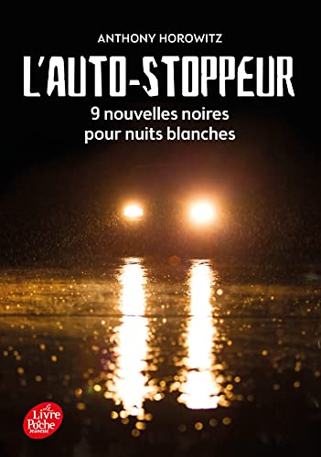 L'autostoppeur - 9 nouvelles noires pour nuits blanches (Livre de Poche Jeunesse)