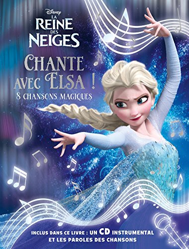 Reine des neiges, GRAND LIVRE CD+CHANSONS: 8 chansons magiques