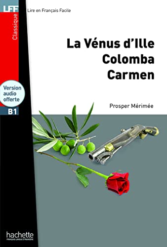 La Venus d'Ille, Carmen, Colomba + CD audio