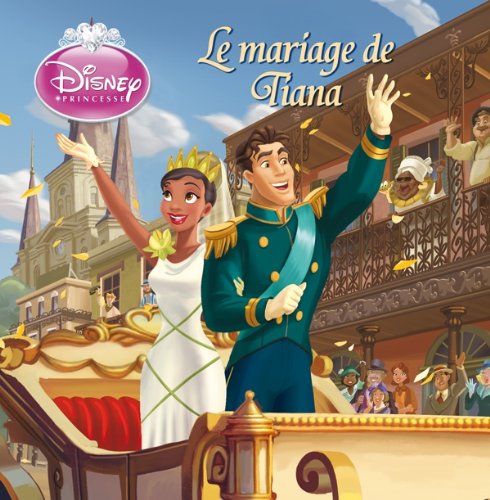 le mariage de Tiana