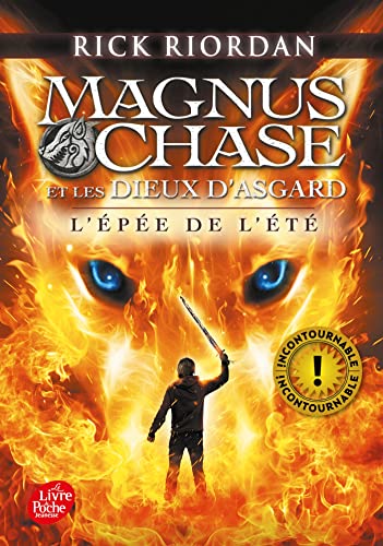 Magnus Chase et les dieux d'Asgard - Tome 1: L'épée de l'été (Magnus Chase et les dieux d'Asgard (1))