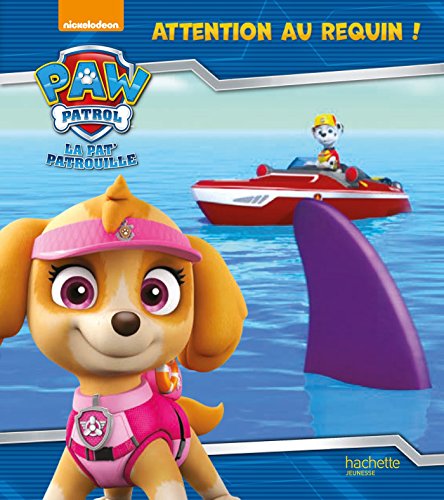 La Pat' Patrouille - Attention au requin !