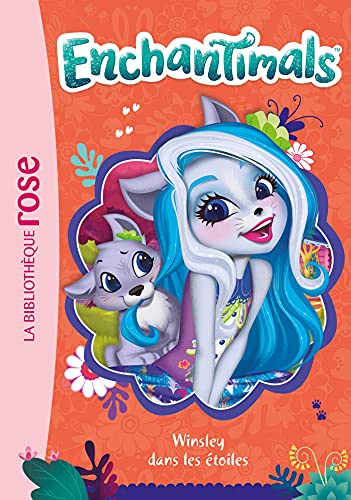 Enchantimals 11 - Winsley dans les étoiles
