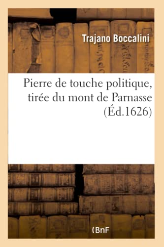 Pierre de Touche Politique, Tire Du Mont de Parnasse