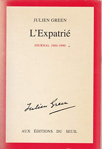 L'expatrié: 1984-1990 (Journal) (French Edition)