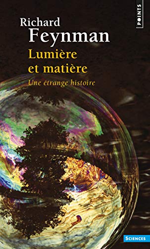 Lumière et matière: Une étrange histoire