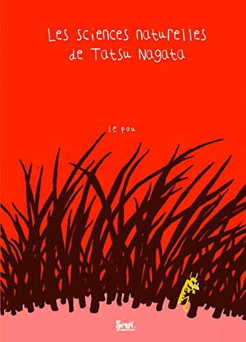 Pou. Les Sciences Naturelles de Tatsu Nagata(le)